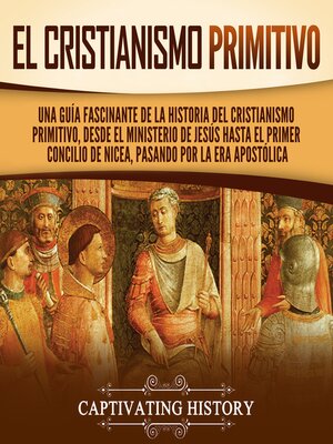 El cristianismo primitivo - Audiobook